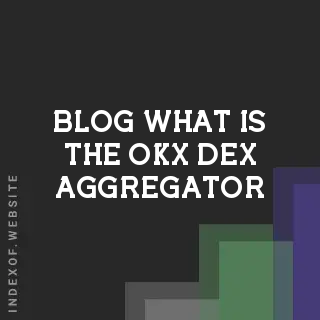 What is the OKX DEX Aggregator? The Ultimate Guide to 2026 DeFi Trading | Logo - Indexof